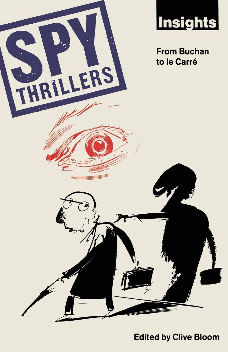 Spy Thrillers: From Buchan to le Carré