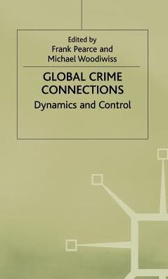 Global Crime Connections: Dynamics and Control