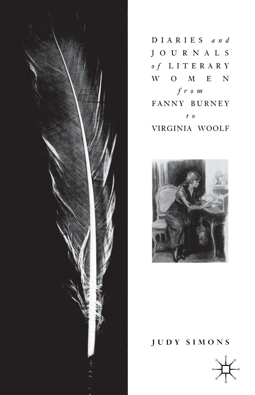 Diaries and Journals of Literary Women: From Fanny Burney to Virginia Woolf