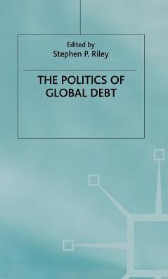 The Politics of Global Debt