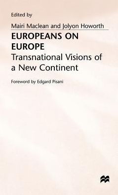 Europeans on Europe: Transnational Visions of a New Continent