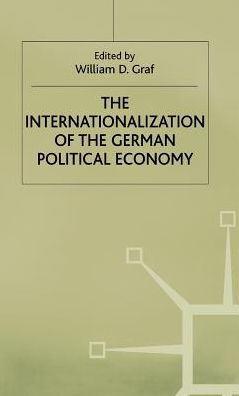 The Internationalization of the German Political Economy: Evolution of a Hegemonic Project