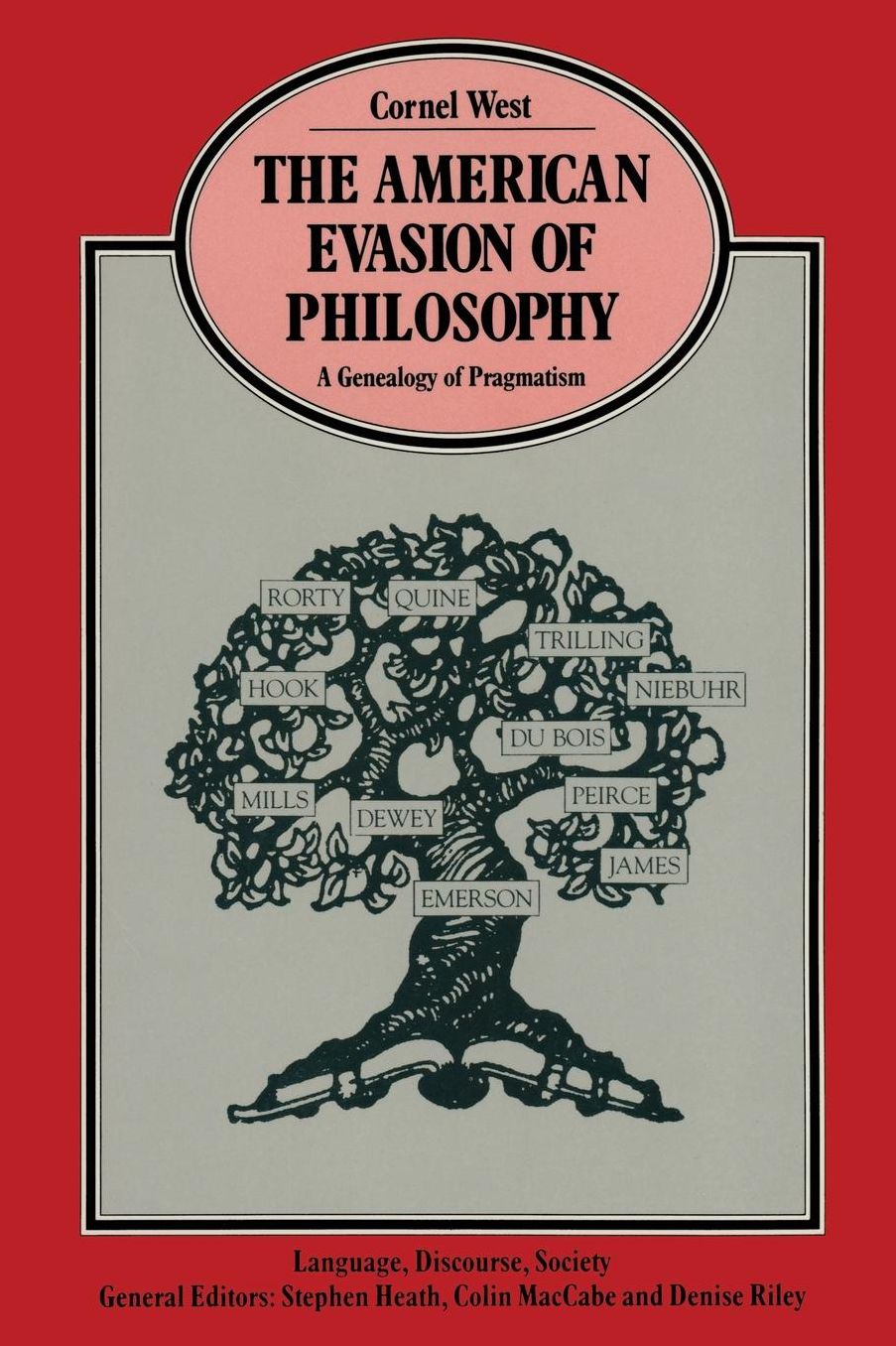 The American Evasion of Philosophy: A Genealogy of Pragmatism