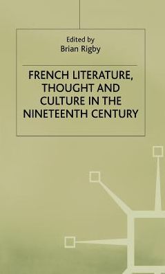 French Literature, Thought and Culture in the Nineteenth Century: A Material World