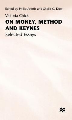 On Money, Method and Keynes: Selected Essays
