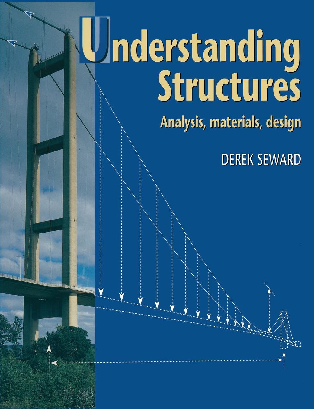 Understanding Structures: Analysis, materials, design