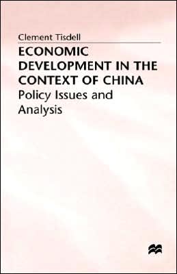 Economic Development in the Context of China: Policy Issues and Analysis