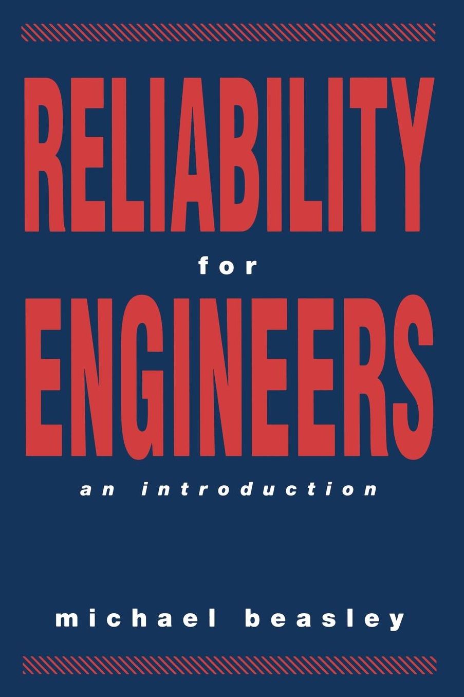 Reliability for Engineers, an Introduction