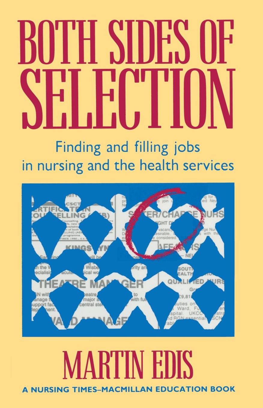 Both Sides of Selection: Finding and filling jobs in nursing and the health services