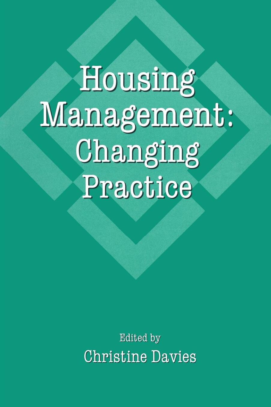 Housing Management: Changing Practice