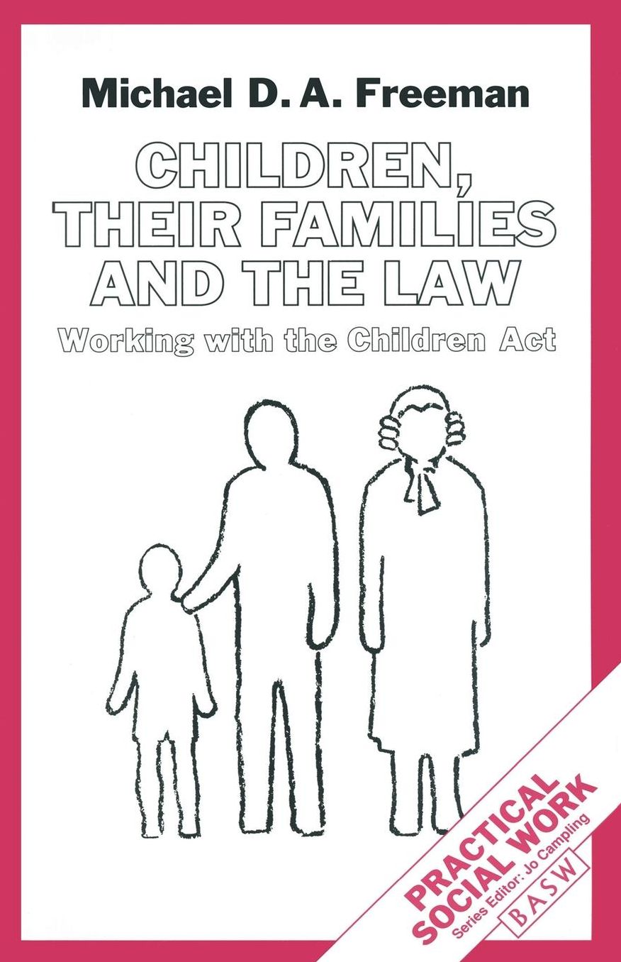 Children, their Families and the Law: Working with the Children Act