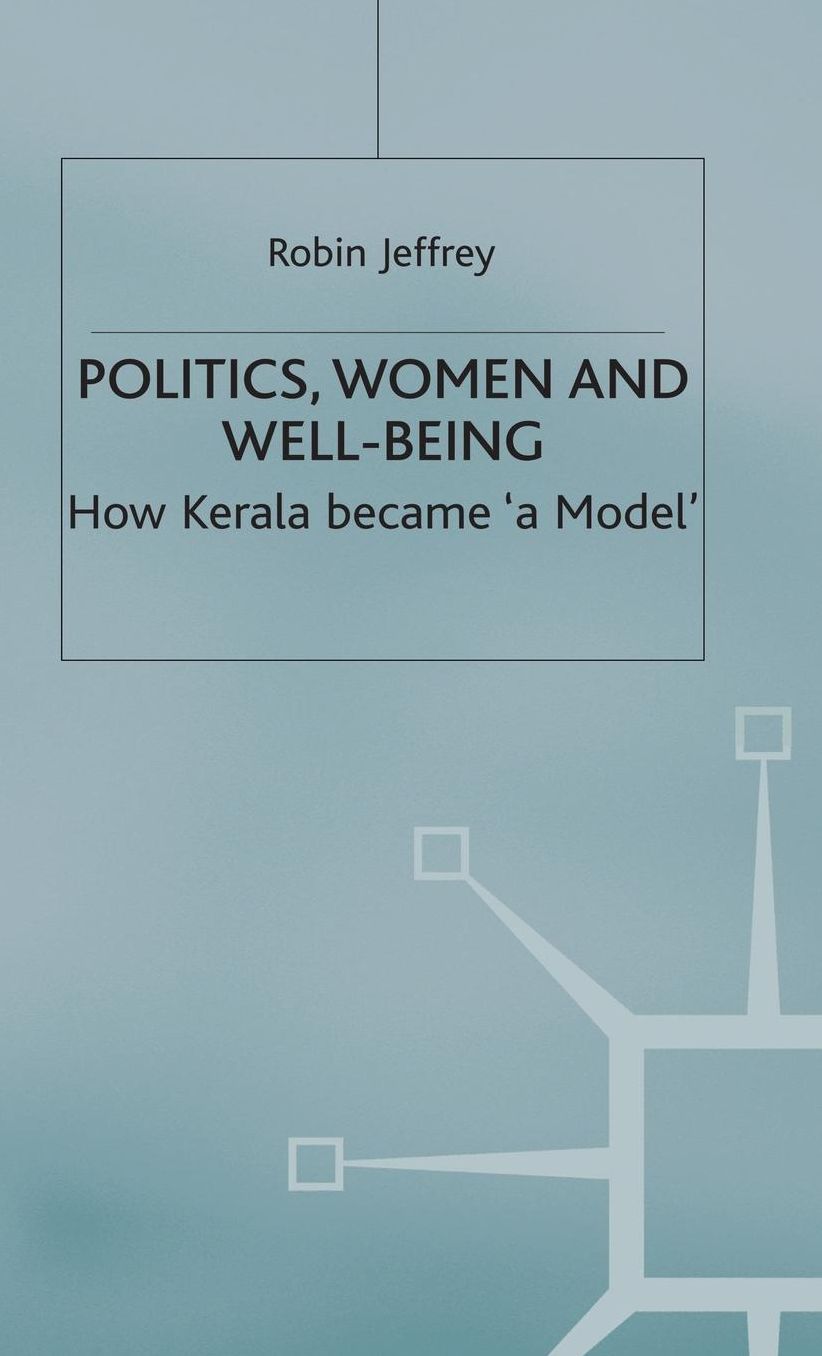 Politics, Women and Well-Being: How Kerala became 'a Model'
