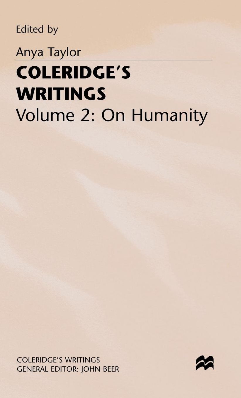 Coleridge's Writings: Volume 2: On Humanity