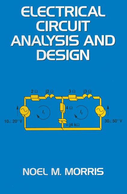Electrical Circuit Analysis and Design