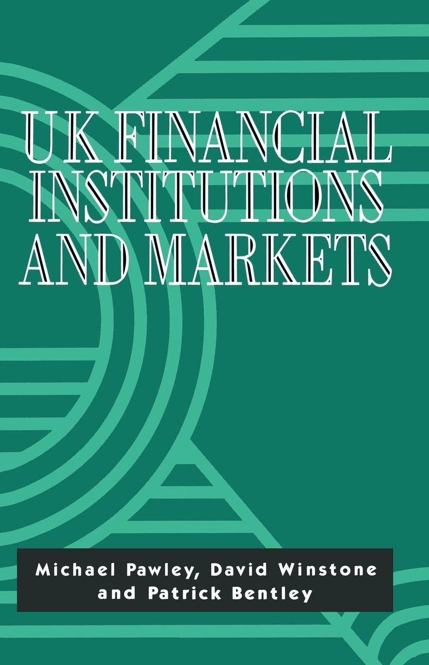 UK Financial Institutions and Markets