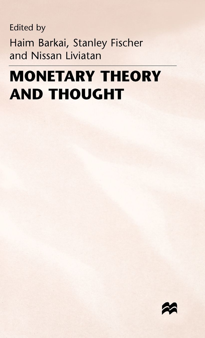 Monetary Theory and Thought: Essays in Honour of Don Patinkin