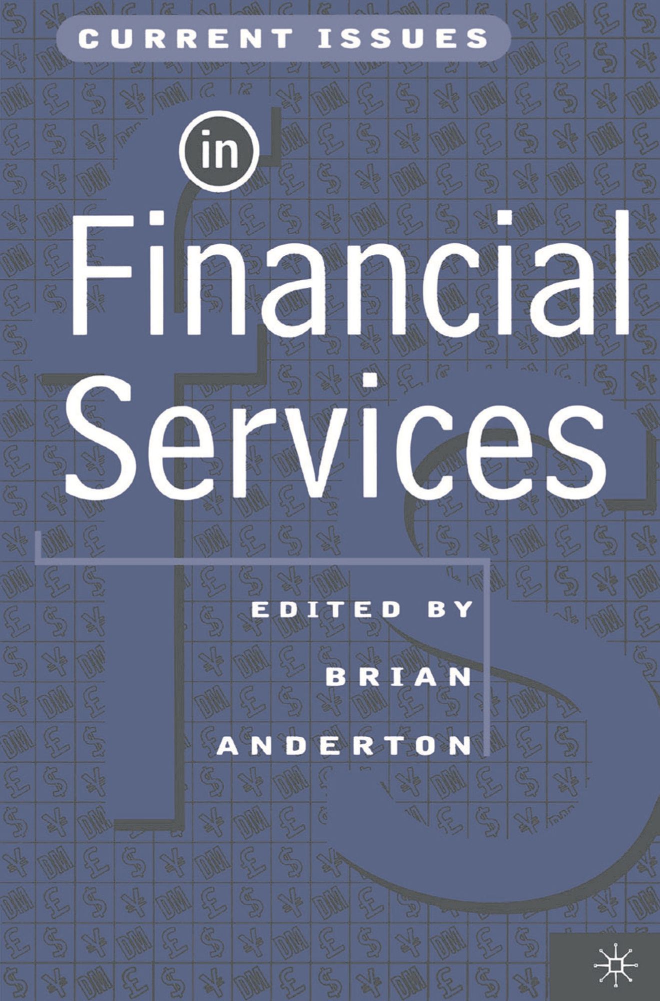 Current Issues in Financial Services