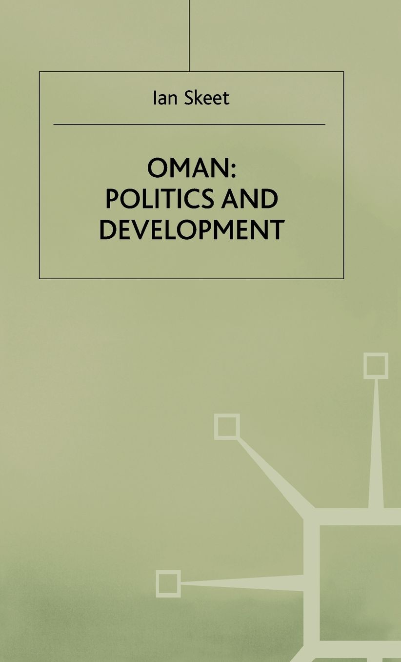 Oman: Politics and Development