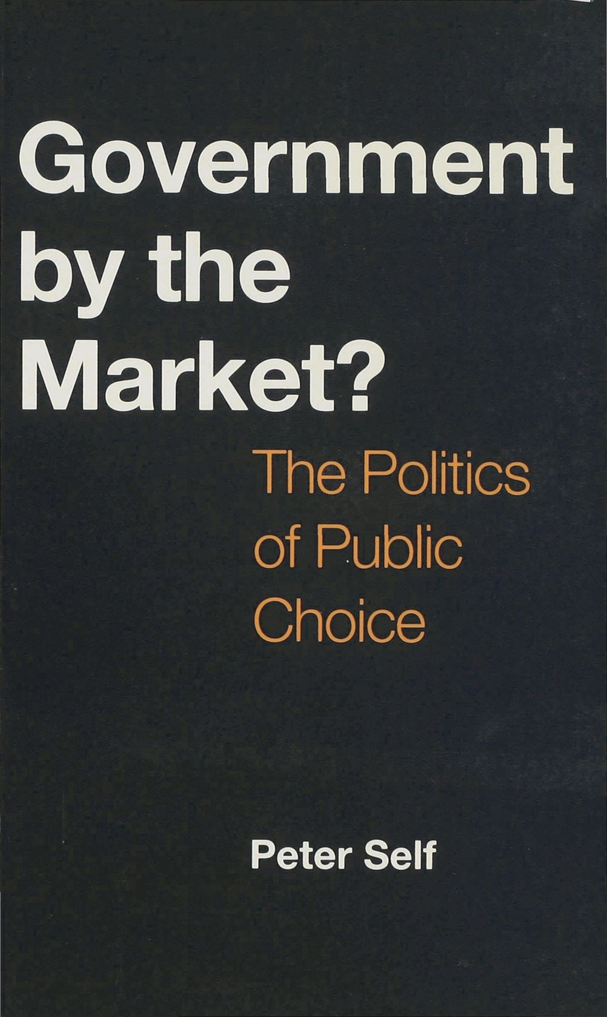 Government by the Market?: The Politics of Public Choice