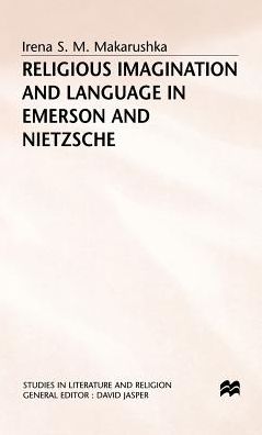 Religious Imagination and Language in Emerson and Nietzsche