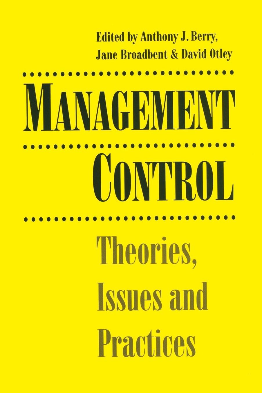 Management Control: Theories, Issues and Practices