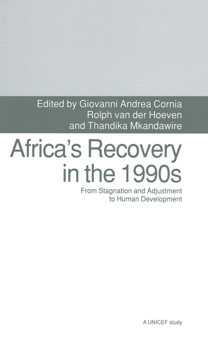 Africa's Recovery in the 1990s: From Stagnation and Adjustment to Human Development