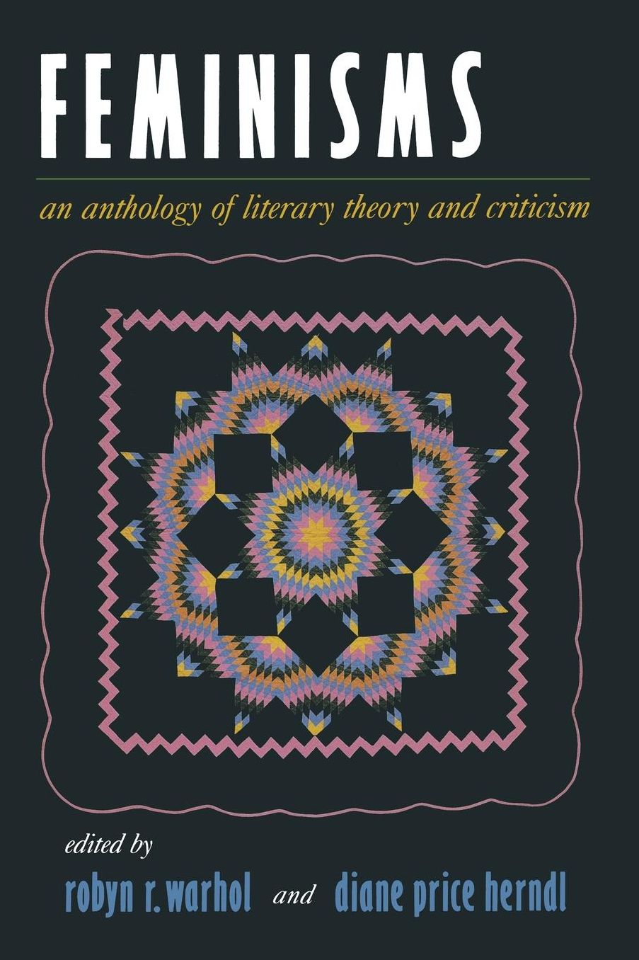 Feminisms: An Anthology of Literary Theory and Criticism
