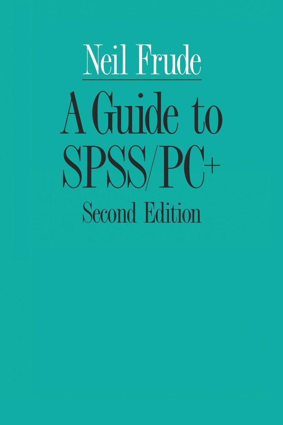 A Guide to SPSS/PC+