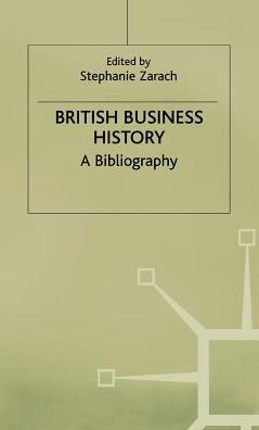 British Business History: A Bibliography
