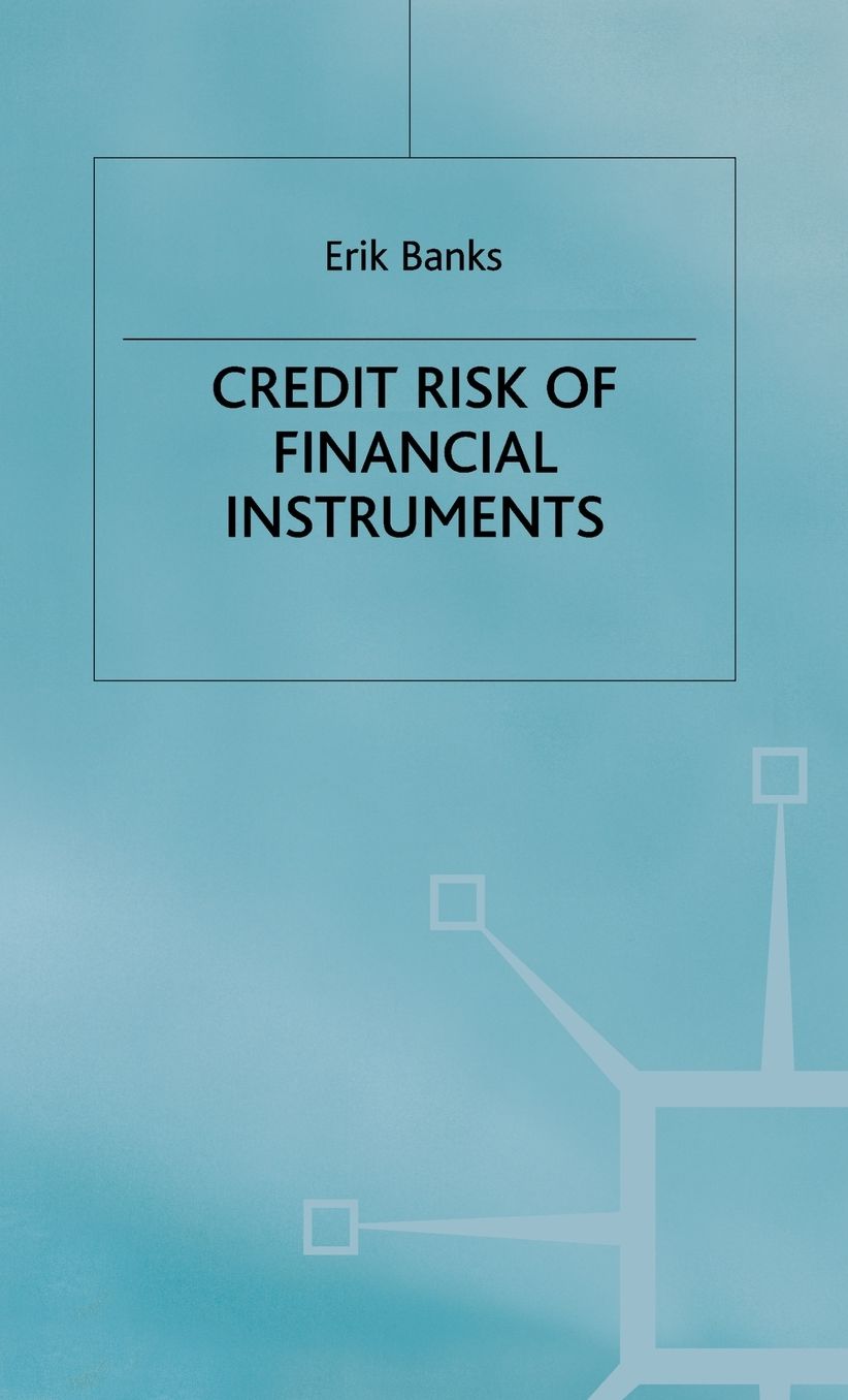The Credit Risk of Financial Instruments