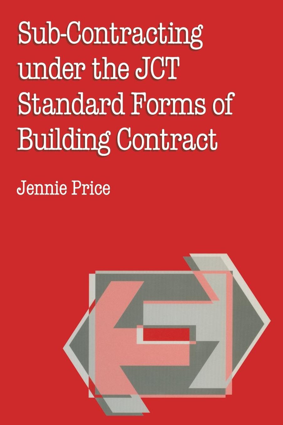 Sub-Contracting under the JCT Standard Forms of Building Contract