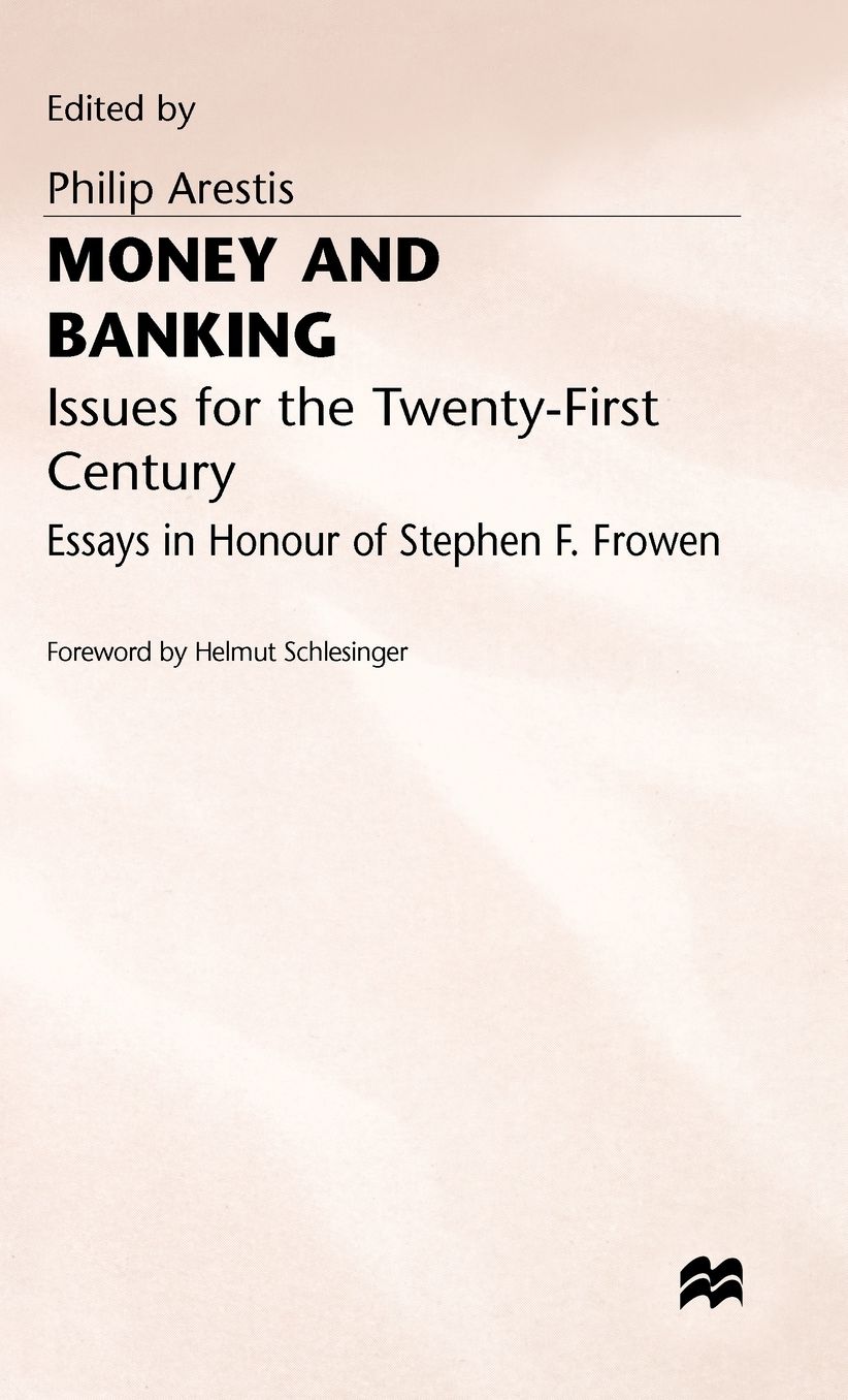 Money and Banking: Issues for the Twenty-First Century