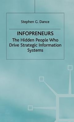 Infopreneurs: The Hidden People Who Drive Strategic Information Systems