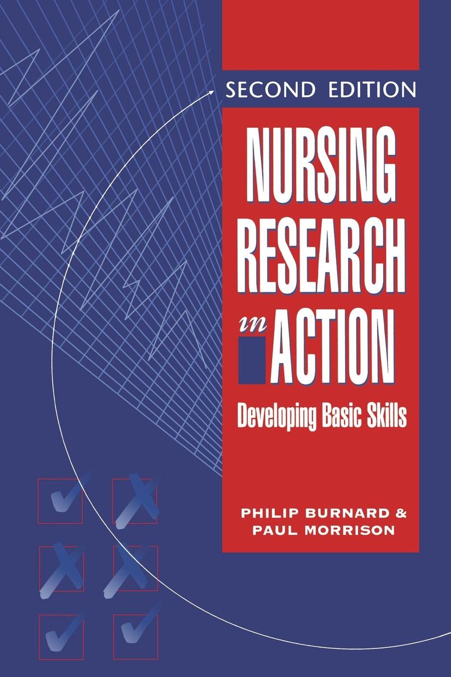 Nursing Research in Action: Developing Basic Skills