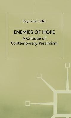 Enemies of Hope: A Critique of Contemporary Pessimism