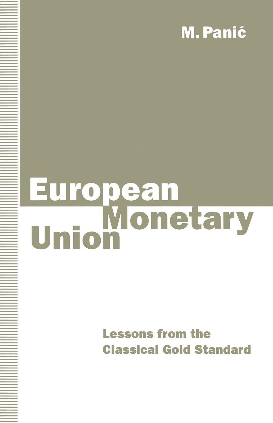 European Monetary Union: Lessons from the Classical Gold Standard