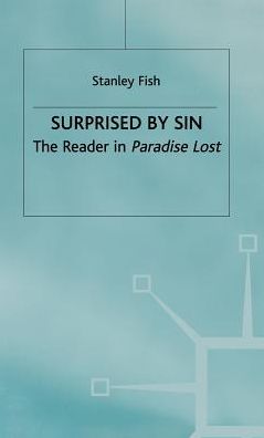 Surprised by Sin: The Reader in Paradise Lost