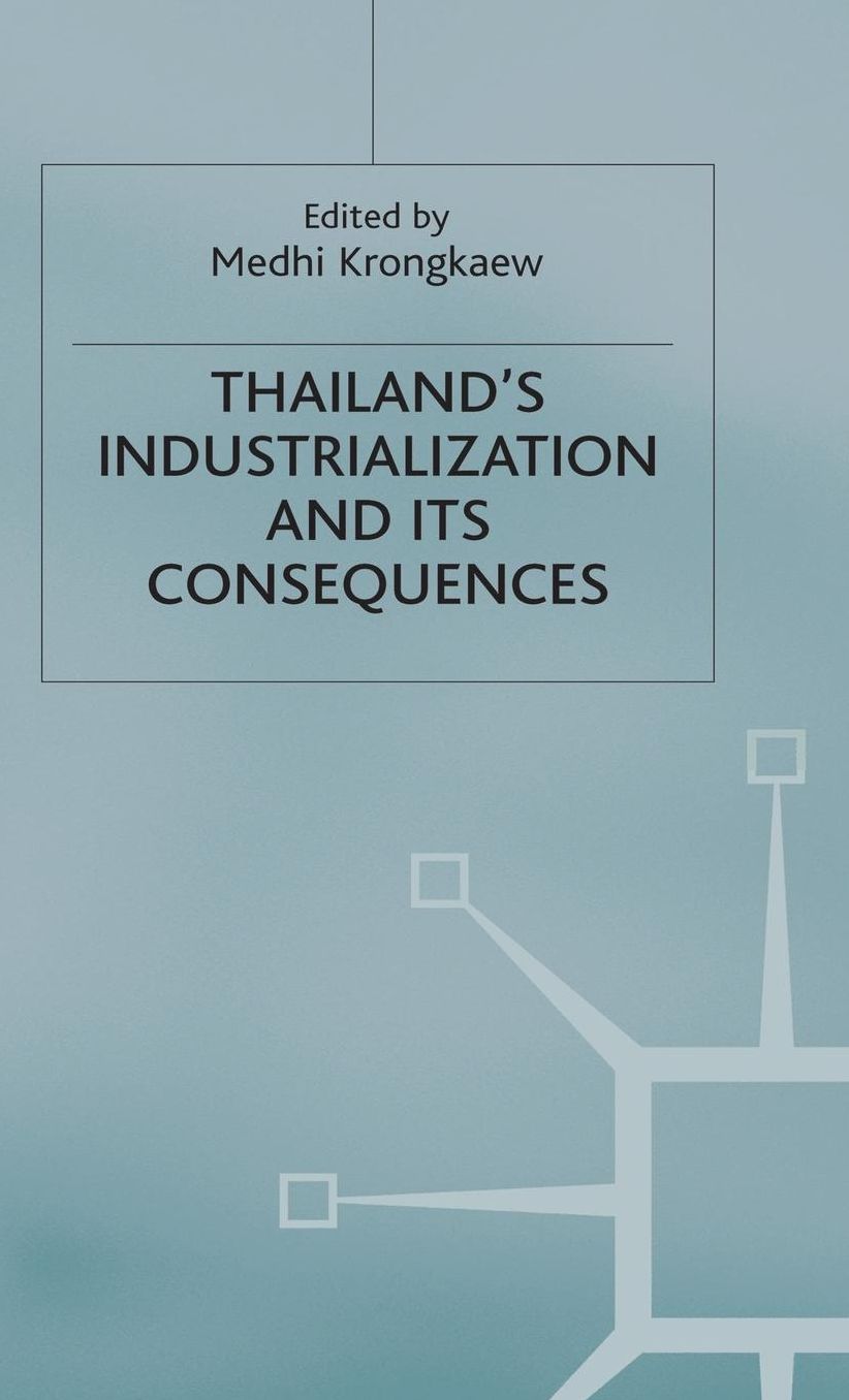 Thailand's Industrialization and its Consequences