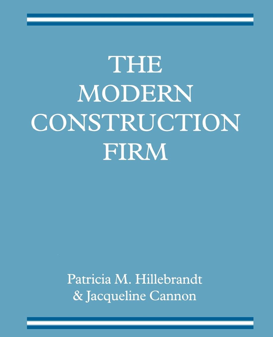 The Modern Construction Firm