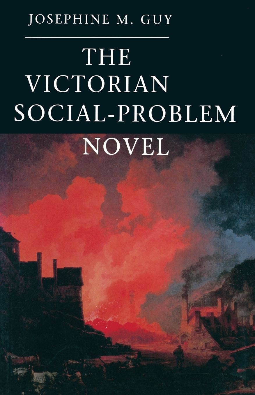 The Victorian Social-Problem Novel: The Market, the Individual and Communal Life