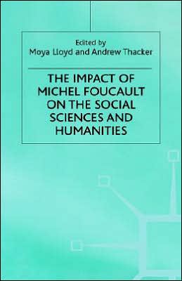 The Impact of Michel Foucault on the Social Sciences and Humanities