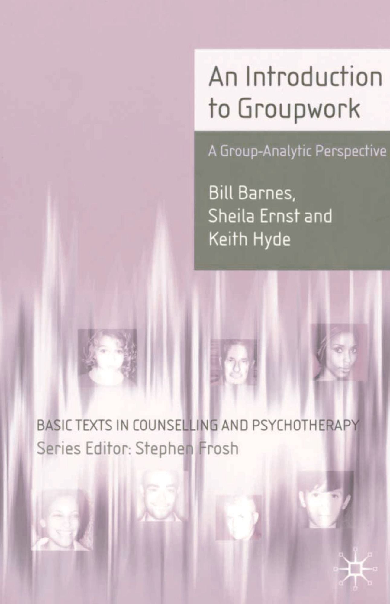 An Introduction to Groupwork: A Group-Analytic Perspective