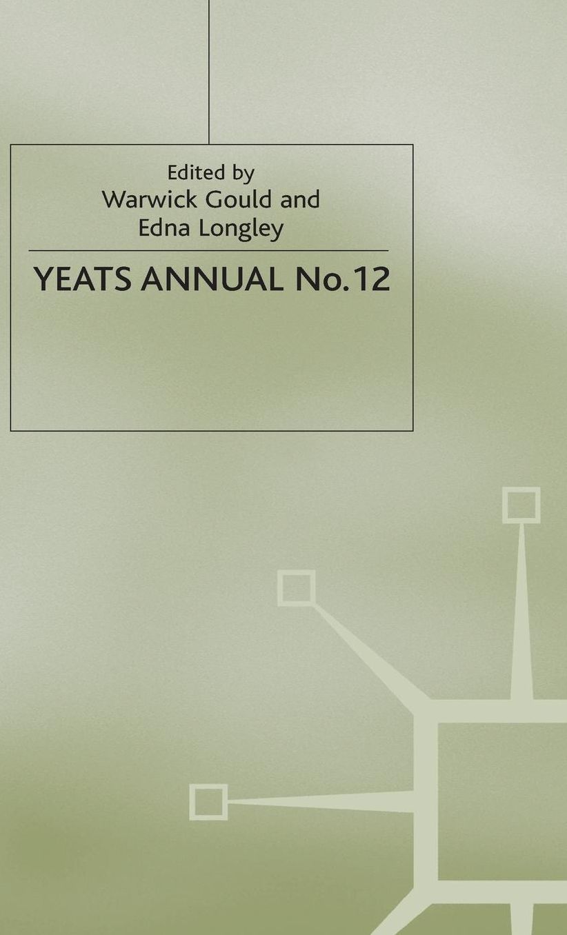 Yeats Annual No. 12: That Accusing Eye: Yeats and his Irish Readers