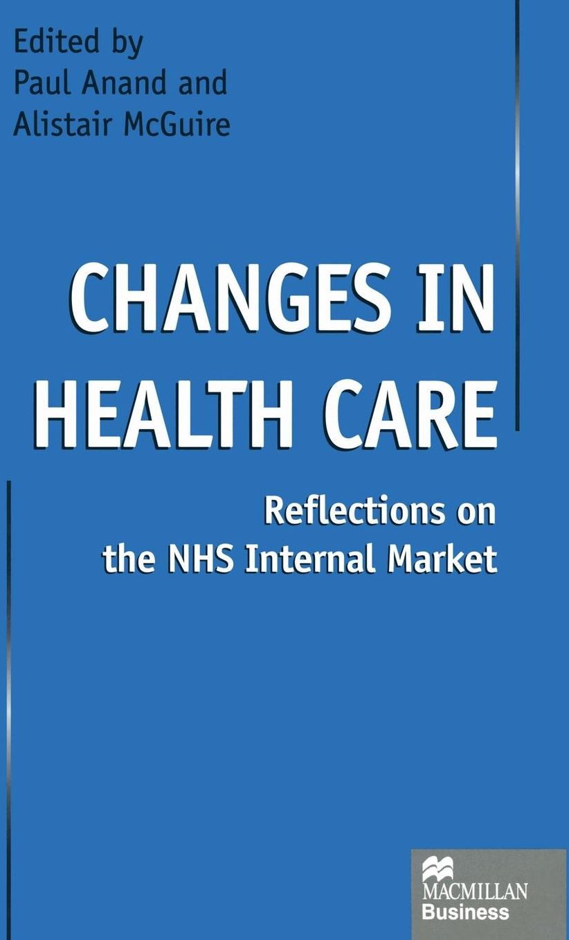 Changes in Health Care: Reflections on the NHS Internal Market