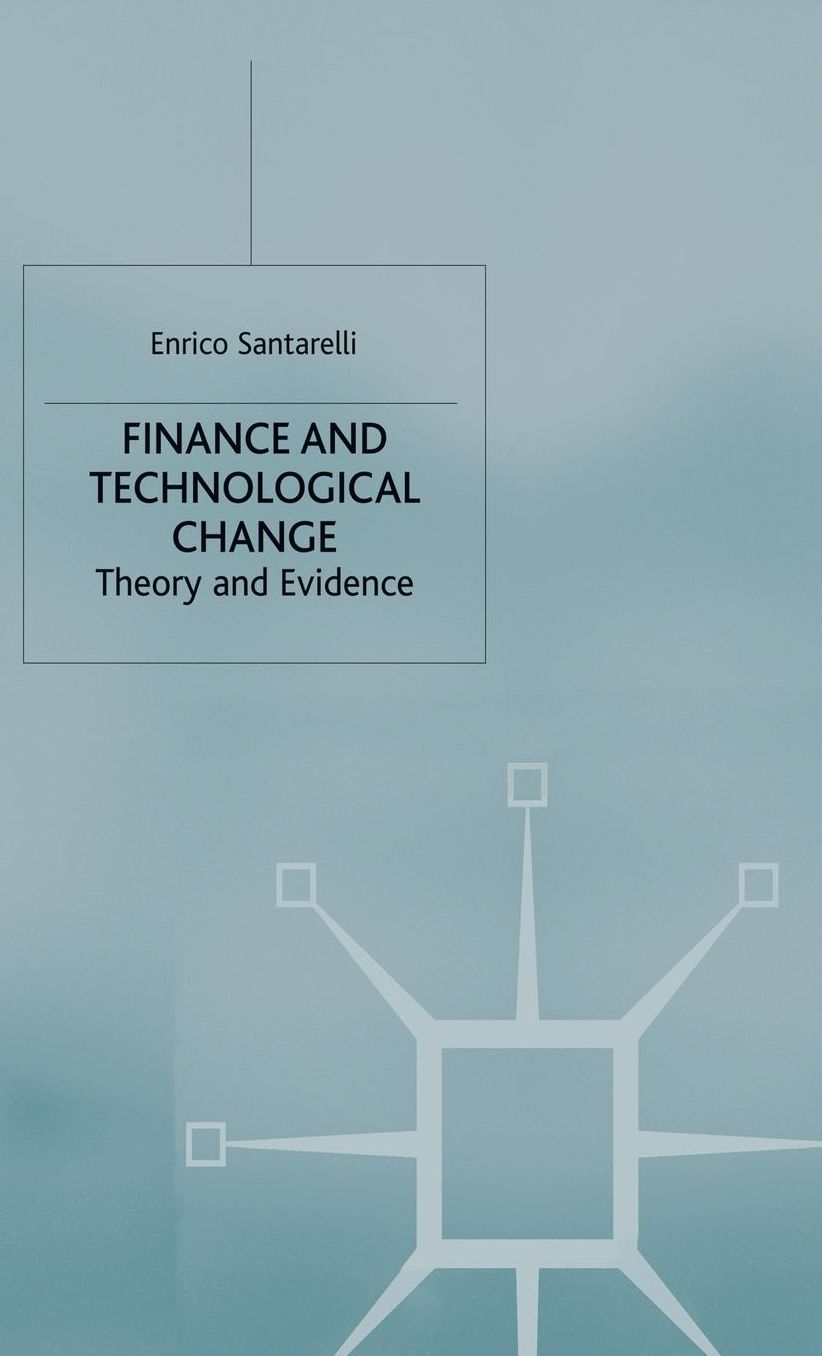 Finance and Technological Change: Theory and Evidence