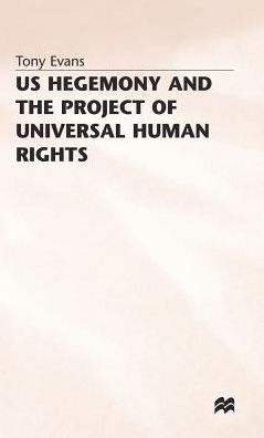 US Hegemony and the Project of Universal Human Rights
