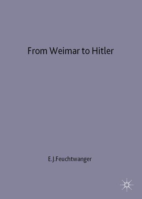 From Weimar to Hitler: Germany, 1918-33