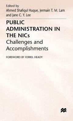 Public Administration in the NICs: Challenges and Accomplishments