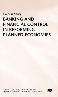 Banking and Financial Control in Reforming Planned Economies