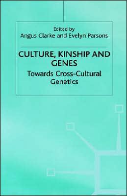 Culture, Kinship and Genes: Towards Cross-Cultural Genetics